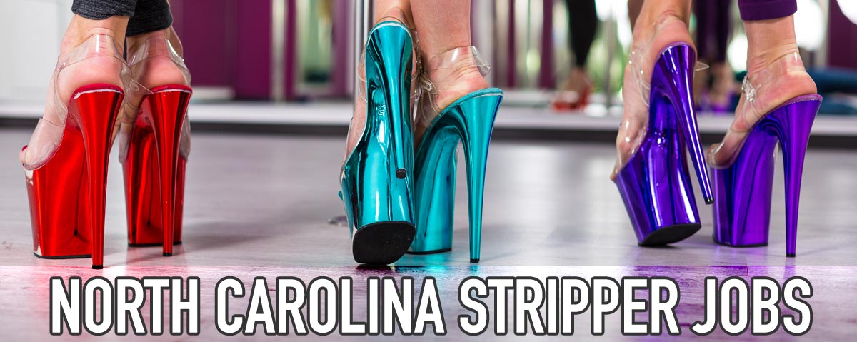 North Carolina Stripper Jobs